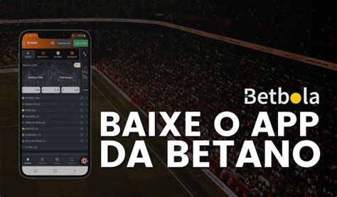 aplicativo da betano - instalar Betano